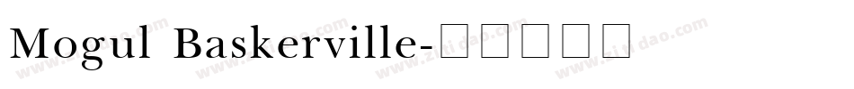 Mogul Baskerville字体转换